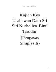 Check spelling or type a new query. Kajian Kes Perniagaan Usahawan Malaysia Docx 1 0 Tajuk Kajian Kes Kajian Kes Usahawan Dato Sri Siti Nurhaliza Binti Tarudin Pengasas Simplysiti 1 2 0 Course Hero
