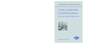 Pdf Teatro Auto Biografia Y Autoficcion 2000 2018 En Homenaje Al Prof Jose Romera Castillo Jose Romera Castillo And Eileen Doll Academia Edu