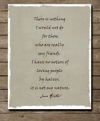 Pin By Jessica Buchanan On Quotes Jane Austen Quotes Friendship Quotes True Friendship Quotes