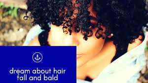 Top10 Symbolic Interpretations Of Dreams About Hair And Hair Loss In Dreams