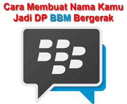Cara Membuat Nama Kamu Sendiri Jadi Bbm Bergerak Dp Unik Aplikasi Nama Gerak