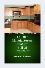 25 Dreamy Kitchen Cabinet Manufacturers List That Are Full Of Personality
