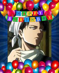 Find ecards with images of birthday cakes, balloons, and more. Anime Characters Birthdays Happy Birthday To Levi Ackerman From Attack On