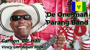 Carlton ‘CP’ Hall I De One-man Parang Band I Vincy Parang-2024 I Official  Music Video
