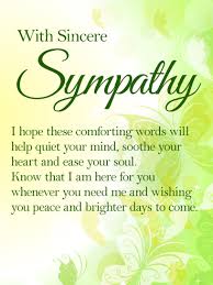 Knowing what to write in a sympathy card, or what to say during life's most tragic and hard times, can be difficult. Sympathy Messages Birthday Wishes And Messages By Davia