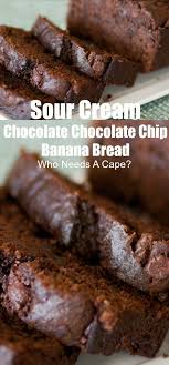 Sour Cream Chocolate Chocolate Chip Banana Bread Is An Easy And Healthier Way To Get Chocolate Chip Banana Bread Sour Cream Banana Bread Banana Chocolate Chip