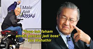 Malu apa bossku mk ft tuju k clique group live show saro lounge club pavillion kl on nov 2019. Saya Tak Faham Ambik Pencuri Jadi Boss Tun Mahathir Hairan Ds Najib Razak Digelar Bossku Penmerahpress