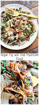 Vegan Fig And Wild Mushroom Ravioli Rabbit And Wolves Recipe Mushroom Ravioli Ravioli Recipe Vegan Ravioli