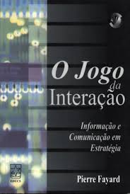 Analisando um jogo simultâneo de informação incompleta. O Jogo Da Interacao Informacao E Comunicacao Em Estrategia