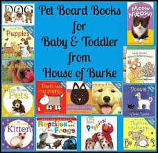 House Of Burke Pet Board Books For Baby And Toddler Toddler Books Board Books For Babies Toddler Homeschool