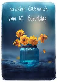 Gluckwunsch Zum 60 Geburtstag Geburtstags Gluckwunsche Zitate Weihnachten Geburtstag