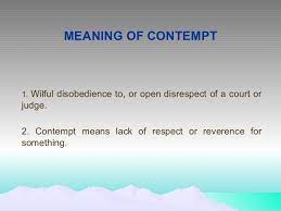 A person may be held in contempt in a number of ways. Law Of Contempt And Media