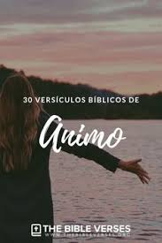 30 Versiculos De Animo En La Biblia Versiculosbiblicos Versiculosdelabiblia Textosbibl Frases Biblicas De Animo Textos Biblicos De Animo Versiculos Biblicos