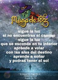 Sigue La Luz Mago De Oz Frases Mago De Oz Mago De Oz Mago De Oz