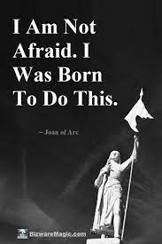 Top 20 Inspirational Quotes For Modern Living Joan Of Arc Quotes Inspirational Quotes Quotes