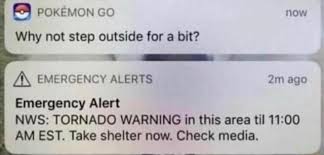 Get all of hollywood.com's best movies lists, news, and more. Pokemon Go Why Not Step Outside For A Bit Emergency Alerts Emergency Alert Nws Tornado Warning In This Area Til Am Est Take Shelter Now Check Media New Ago Meme Video