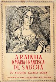 Em setembro o exercito aliado cruza a fronteira entre portugal e espanha. A Rainha D Maria Francisca De Saboia Von Doria Antonio Alvaro Good Soft Cover Livraria Castro E Silva