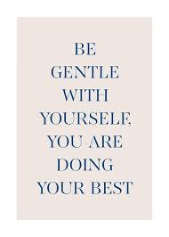 It's where your interests connect you with your people. Be Gentle With Yourself Poster Text Print Desenio Com