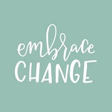 Change Is Inevitable Sometimes Uncomfortable And Often Scary The Only Way Out Is Through And Em Embrace Quotes Change Quotes Positive Embrace Change Quotes