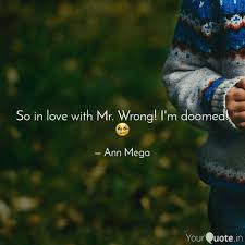 You can't run from feelings, charity. So In Love With Mr Wrong Quotes Writings By Ann Mega Yourquote