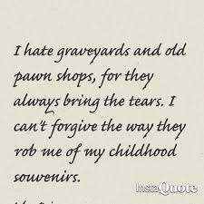 John Prine Souvenirs Lyrics To Live By Music Quotes Lyrics Lyrics