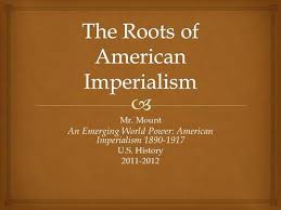 Reasons For American Imperialism Ppt Download