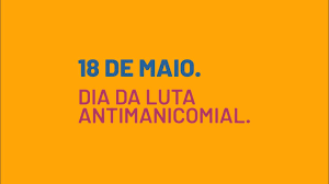 O dia foi instituído por profissionais da saúde mental fartos do tratamento desumano e cruel dado a usuários do sistema de saúde mental. 18 De Maio Dia Da Luta Antimanicomial Youtube