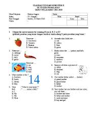 Choose the correct answer by crossing (x) on a, b, c, or d ! Soal Uts B Inggris Kelas 4 Semester 1 Ganjil
