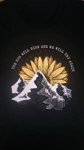 You will die, but now your life is free, take pride in what is sure to die. The Sun Will Rise And We Will Try Again Sunrise Tattoo Twenty One Pilots Art Pilots Art