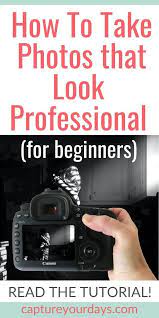If You Re A Photography Beginner Read This Photography Lesson Right Now Did You Just Get Yo Photography Lessons Photography Basics Photography For Beginners