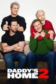 Daddy S Home 2 Streaming Movies Free Movies Online Full Movies