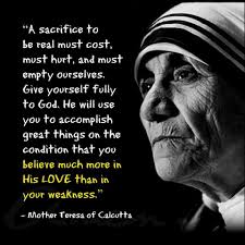 Mother teresa foundation celebrates 107th birthday and unveils the life size statue of st. Sacrifice Mother Teresa Quotes Mother Teresa Mother Theresa Quotes