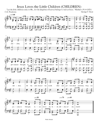 Jesus Loves The Little Children Sheet Music For Piano Satb Musescore Com