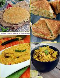 Indian Dinner Menus In 20 Minutes Veg Indian Dinner Menu Indian Vegetarian Dinner Recipes Indian Food Recipes