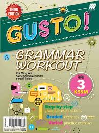 Form 3 chapter 1 exercise and revision part 2. Tingkatan 5 Gusto Grammar Workout Kssm Third Edition