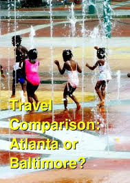 Check spelling or type a new query. Should I Go To Atlanta Or Baltimore Which Is Cheaper Which Is Better A Travel Comparison For Atlanta Vs Baltimore Budgetyourtrip Com
