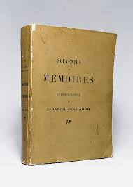 Souvenir et mémoires. Autobiographie de J.-Daniel Colladon.