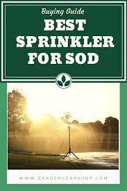 Sprinkler For New Sod Best Sprinkler Sprinkler Watering