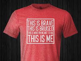 The Greatest Showman This Is Brave This Is Me T Shirt The Greatest Showman Greatful Showman