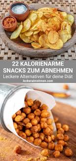 22 Kalorienarme Snacks Gesunde Alternativen Zum Abnehmen Gesunde Snacks Rezepte Kalorienarme Snacks Rezepte