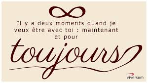 Il Y A Deux Moments Quand Je Veux Etre Avec Toi Maintenant Et Pour Toujours Good Thoughts Thoughts Life Choices