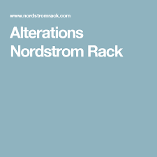Alterations Nordstrom Rack Alteration Shop Dress Shop Nordstrom