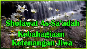 Download shalawat as sa'adah | dihindarkan dari kegelisahan mp3 music file at 320kbps audio quality. Sholawat As Sa Adah Lirik Sholawat Ketenangan Kebahagian Jiwa Selawat As Sa Adah Kebahagiaan Youtube