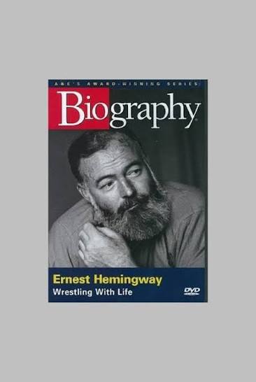 Ernest Hemingway: Wrestling with Life (1997) — The Movie Database (TMDB)