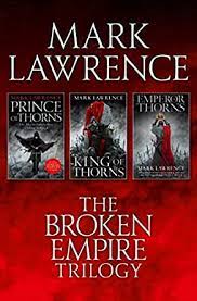 The use of magic as well as the brotherhood to fight for what you need in life. The Complete Broken Empire Trilogy Prince Of Thorns King Of Thorns Emperor Of Thorns English Edition Ebook Lawrence Mark Amazon De Kindle Shop