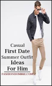 Check spelling or type a new query. 28 Casual First Date Summer Outfit Ideas For Him Fashion Hombre