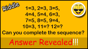 1/2, 3/7, 19/5, 32/8, 10/100, 4/1. Riddle 1 3 2 3 3 5 4 4 5 4 6 3 5 8 5 9 4 10 3 11 12 Can You Complete The Sequence Youtube