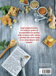 Check spelling or type a new query. In Cucina Con Curcuma E Zenzero Gremese Libreria