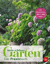 Bewerten sie mein schöner garten wie schon 95 kunden vor ihnen! Mein Schoner Garten Das Praxisbuch Mein Schoner Garten Amazon De Bucher