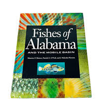 Fishes of Alabama and the Mobile Basin by Patrick E. O'Neil, J. Malcolm  Pierson and Maurice F. Mettee (1996, Hardcover) for sale online